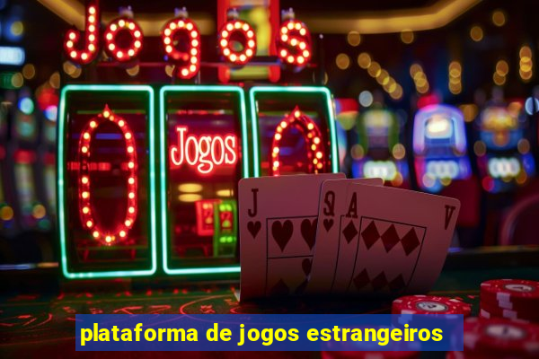 plataforma de jogos estrangeiros